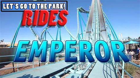 Emperor With Front Row Pov Rides 002 Youtube