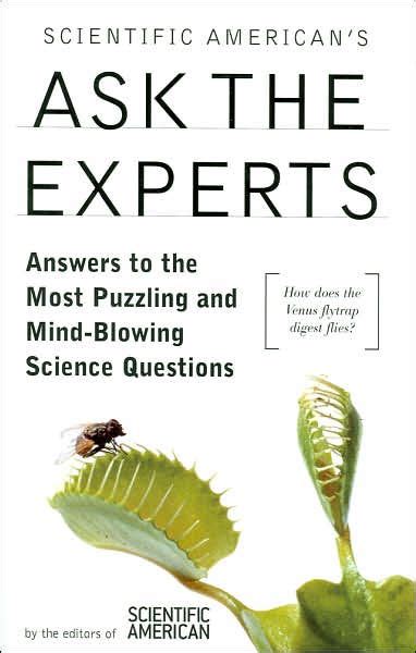 He thinks of a number among 1, 2 and 3. Scientific American's Ask the Experts: Answers to the Most ...