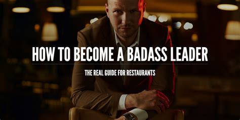 How To Become A Badass Leader