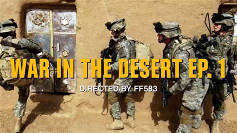 War In The Desert Episode 1 Sparks Fly Youtube