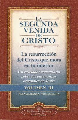 La Segunda Venida De Cristo Volumen Iii Paramahansa Yogananda Libro En Papel