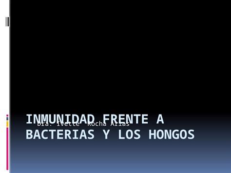Pptx Inmunidad Frente A Bacterias Y Los Hongos Dokumentips