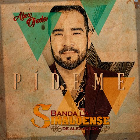 Banda La Sinaloense De Alex Ojeda Mejores Canciones · Discografía · Letras