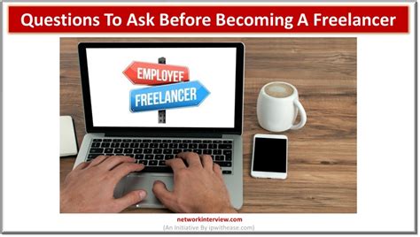 Questions To Ask Yourself Before Becoming A Freelancer Network Interview