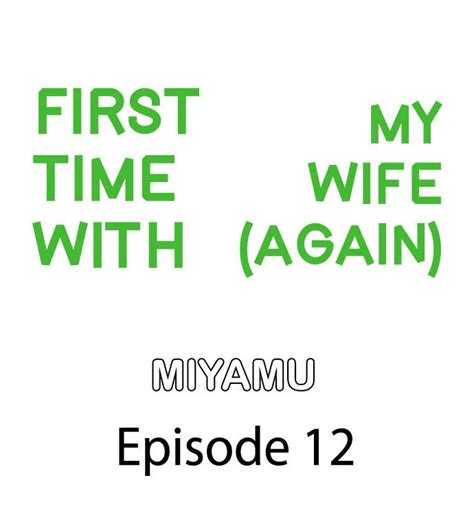 Read First Time With My Wife Again Online Free Chapters