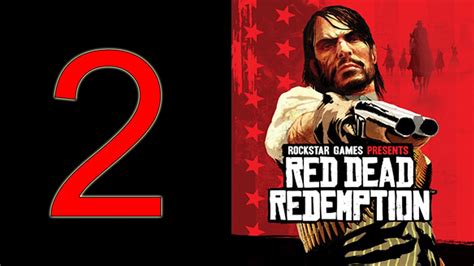 Red Dead Redemption Walkthrough Part 02 Mission 2 1080p 60fps No