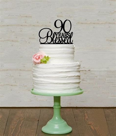 90 Years Blessed Cake Topper 90th Birthday By Thepinkowldesigns 90th Birthday Cakes 90s