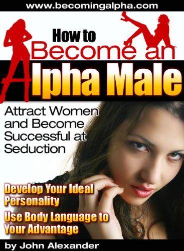 How To Become An Alpha Male Ebook Alexander John Kindle