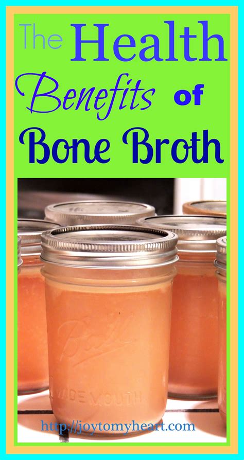 The Health Benefits Of Bone Broth Joy To My Heart