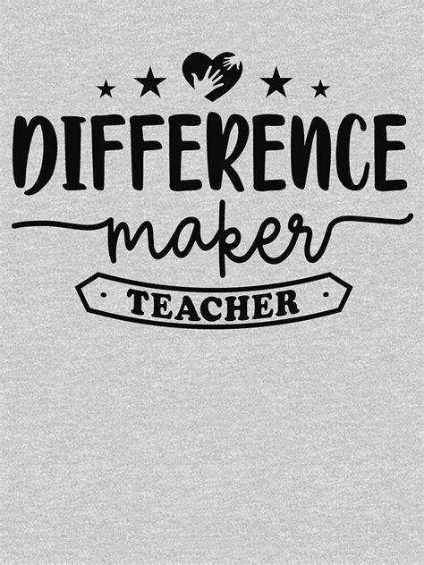 Difference Maker Teacher Teacher Difference Maker Teacher