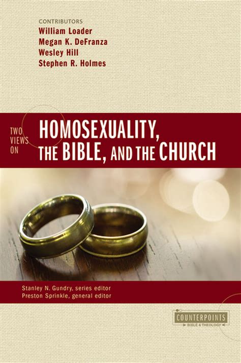 Two Views On Homosexuality The Bible And The Zondervan Academic