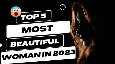 The World Most Beautiful Woman In 2023 Youtube