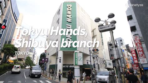 Tokyu Hands Shibuya Branch Tokyo Japan Travel Guide Youtube