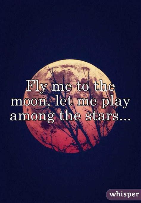 fly me to the moon let me play among the stars