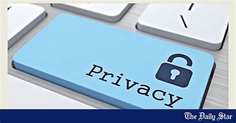 Right To Privacy In The Digital Age The Daily Star