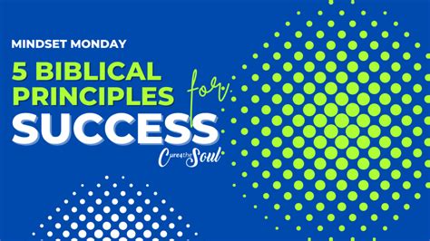 5 Biblical Principles For Success — Cure 4 The Soul Ministries
