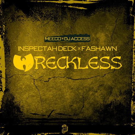 Wreckless Single By Inspectah Deck Fashawn Meeco Spotify