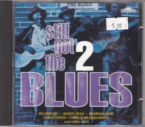 Still Got The Blues 2 Blues Compilation Amazonde Musik Cds And Vinyl