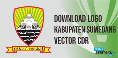 Download Logo Kabupaten Sumedang Dengan Format Cdr Lintas Beritaku