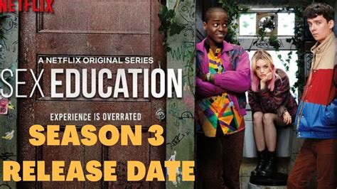 Sex Education Season 3 Release Date And New Updates About The Netflix