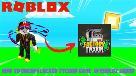 How To Uncopylocked Tycoon Game In Roblox Studio Youtube