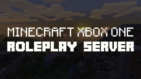 Minecraft Roleplay Server Xbox One Youtube