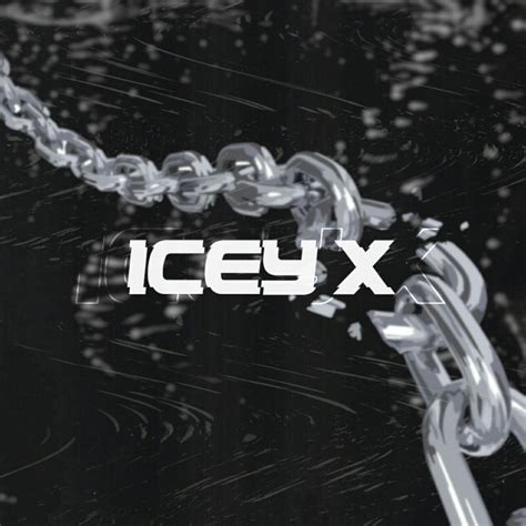 Icey X Lyrics Songs And Albums Genius