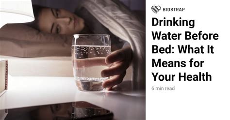 Drinking Water Before Bed What It Means For Your Health