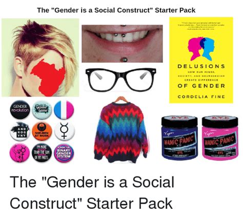 Gender Revolution And Rog Y Ny The Gender Is A Social Construct Starter Pack With Hu De Lu Si O