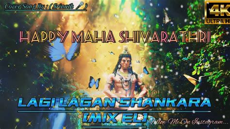 Lagi Lagan Shankara Mix El Editing Lover Ft Srinath