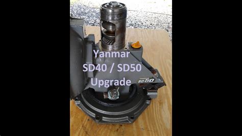 Yanmar Sd40 Sd50 Saildrive Upgrade Youtube