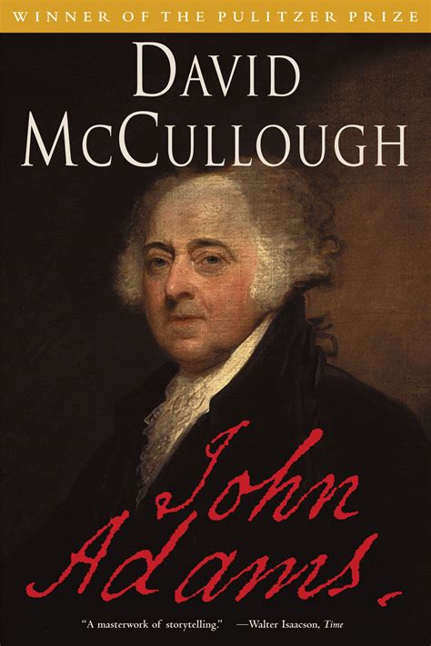 His first book since truman, from one of america's most distinguished and popular biographers. John Adams | Book by David McCullough | Official Publisher ...