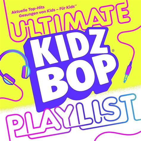 Kidz Bop Ultimate Playlist Von Kidz Bop Kids Hörbuch