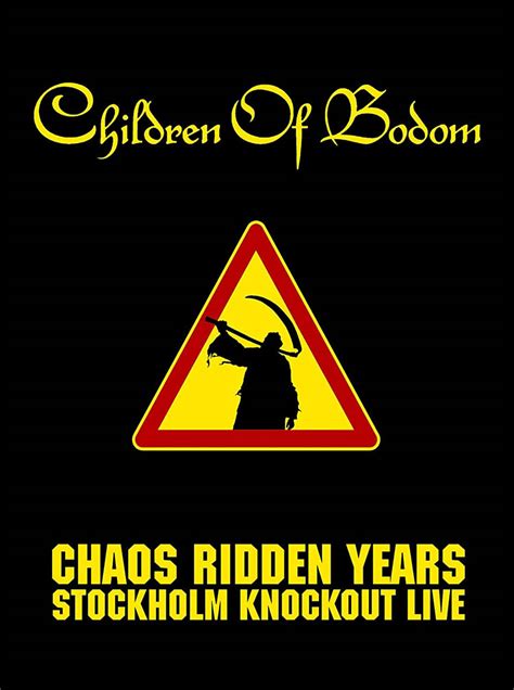 Chaos Ridden Years Stockholm Knockout Live — Children Of Bodom