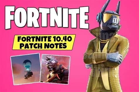 40 Hq Photos Fortnite X Batman Patch Notes Fortnite Patch Notes 2 37 Update 10 40 Released