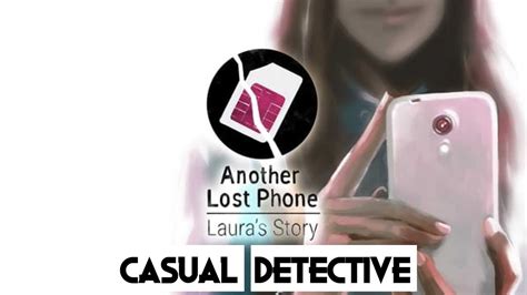 Another Lost Phone Lauras Story Pc Gameplay Youtube