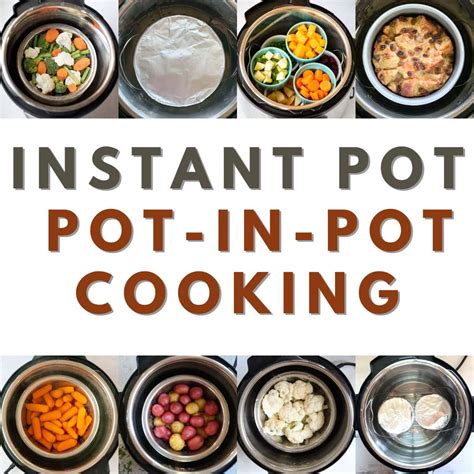 The Ultimate Guide To Pot In Pot Cooking With Instant Pot Piping Pot