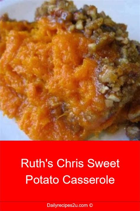 —ruth kizer, oklahoma city, oklahoma (if you're avoiding processed foods, try this whipped topping substitute instead of cool whip.) Ruth's Chris Sweet Potato Casserole | Sweet potato recipes ...