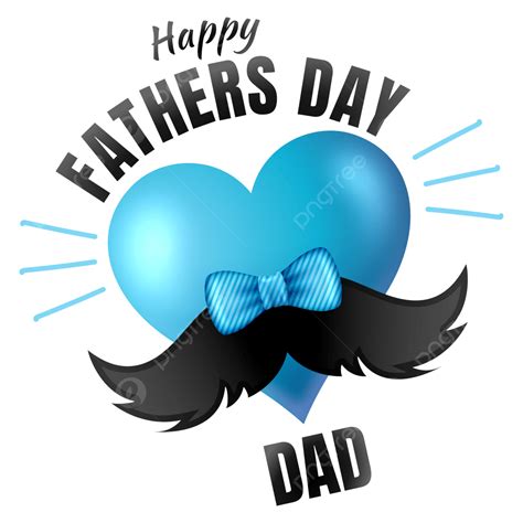 Happy Fathers Day Clipart Png Images Happy Fathers Day To Dad Heart