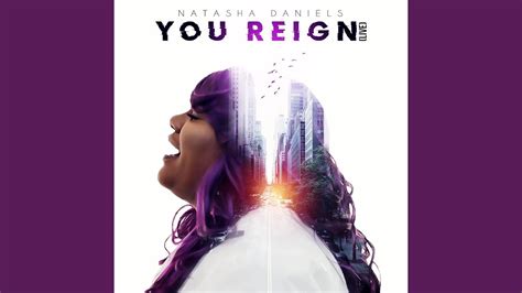 You Reign Live Youtube