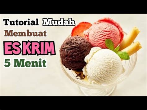 Cara Mudah Membuat Es Krim Hanya Menit How To Make Haan Ice Cream Youtube