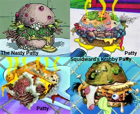 Which Looks The Most Disgusting To Eat The Nasty Patty Squidward S