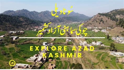 Sona Valley Chowki Samahni Bhimber Azad Kashmir سونا ویلی Youtube