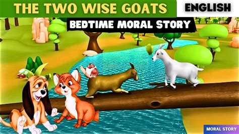The Two Wise Goats 3d Animated Hindi Moral Stories For Kids Two Wise