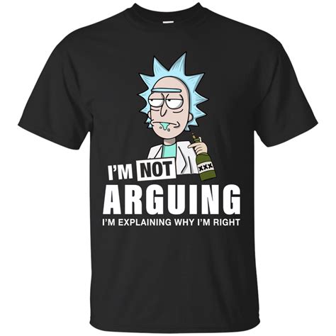 Rick And Morty Im Not Arguing Im Explaining Shirt Hoodie Tank T