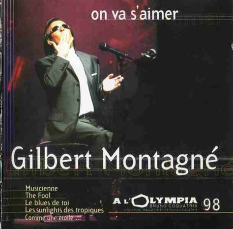 Gilbert Montagné - On va S'aimer: A L'Olympia 98 (1999, CD) | Discogs