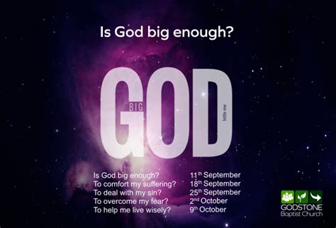 Is God Big Enough Full Banner Godstone Baptist Church