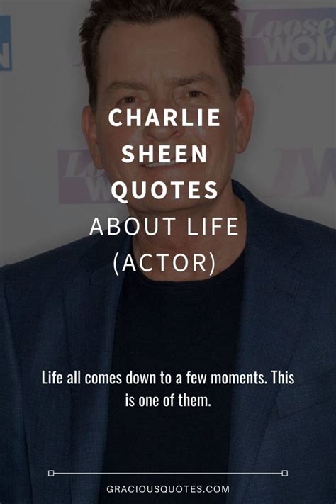 34 Charlie Sheen Quotes About Life ACTOR