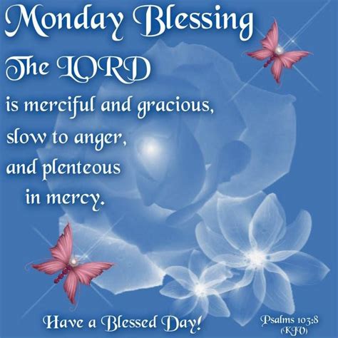 Monday Blessing Have A Blessed Day Pictures Photos And Images For