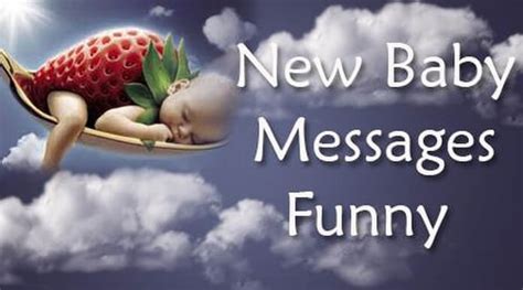 Funny New Baby Messages Funny New Baby Congratulations Wishes